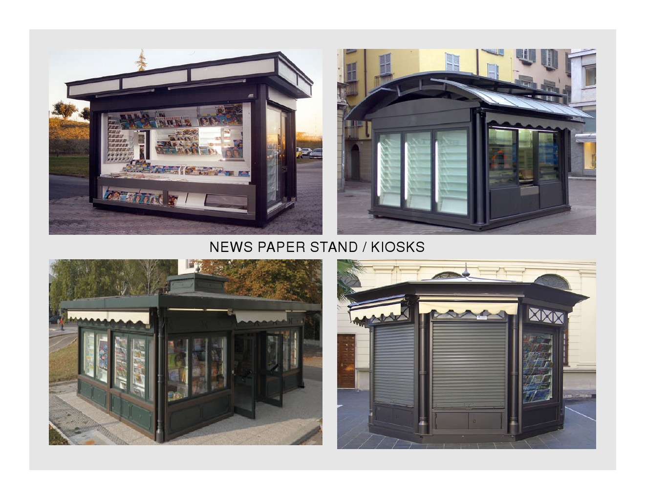 NEWS PAPER STAND & KIOSKS