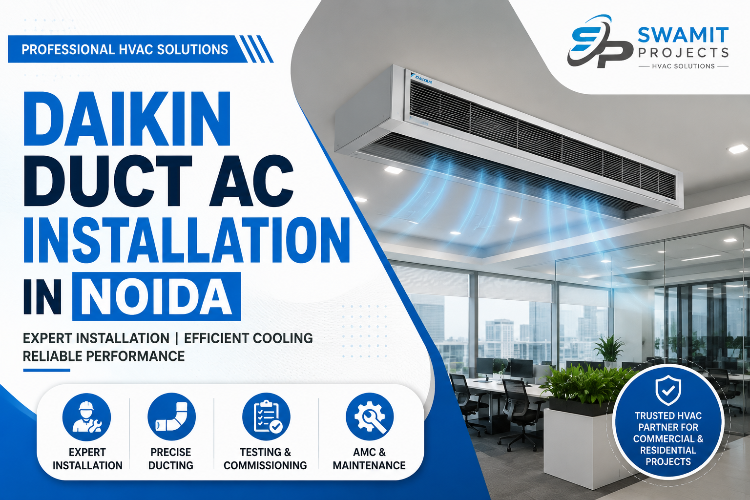 Daikin Duct AC Installation in Noida