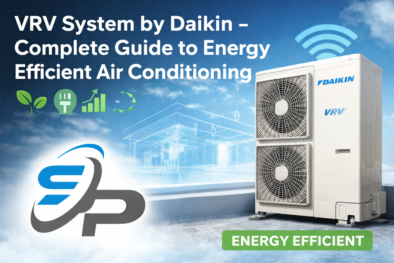 VRV System by Daikin – Energy Efficient HVAC Solution Guide